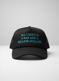 All I Need Is A Nap And A Million Dollars Trucker Cap (black)