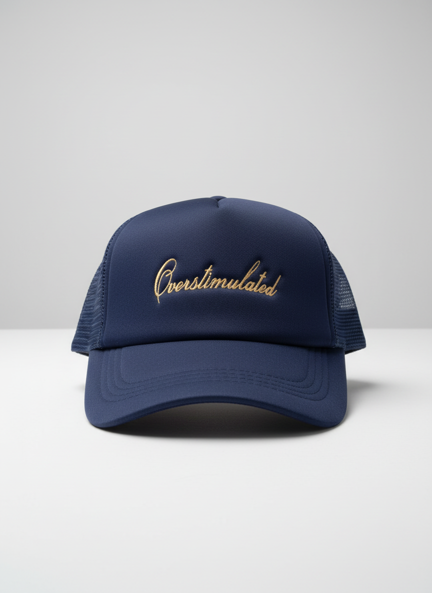 Overstimulated Trucker Cap