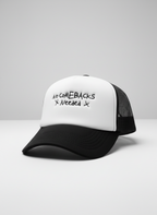 No Comebacks Needed Trucker Cap