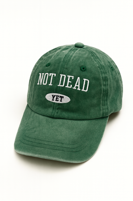 Not Dead Yet