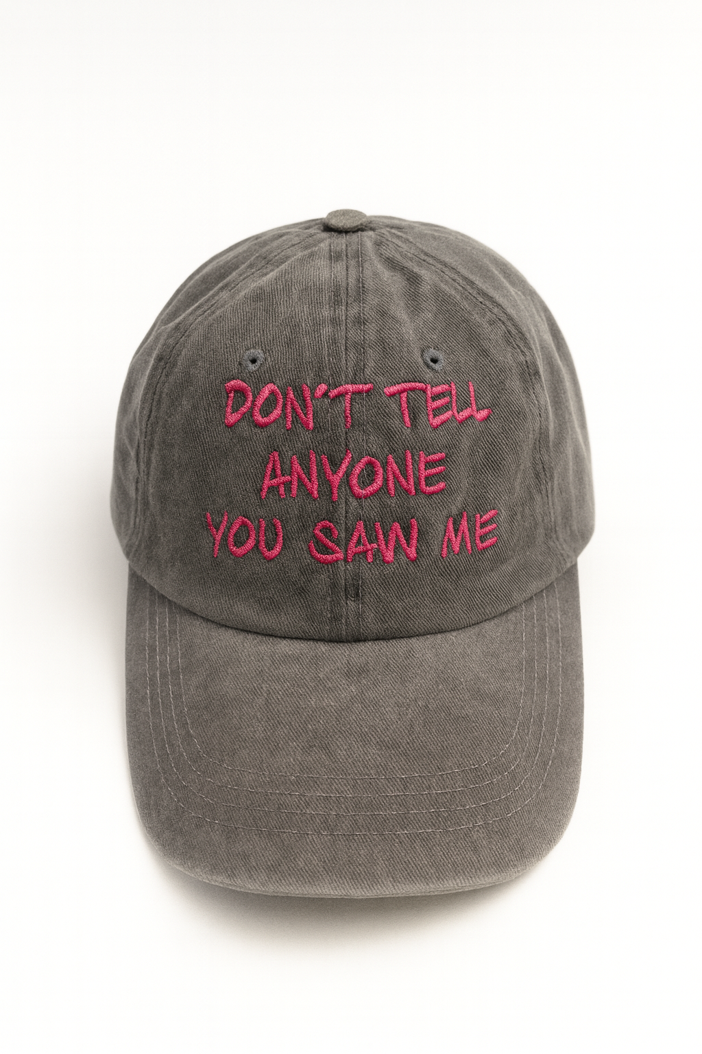 Dont Tell Anyone You Saw Me