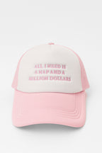 All I Need Is A Nap And A Million Dollars Trucker Cap