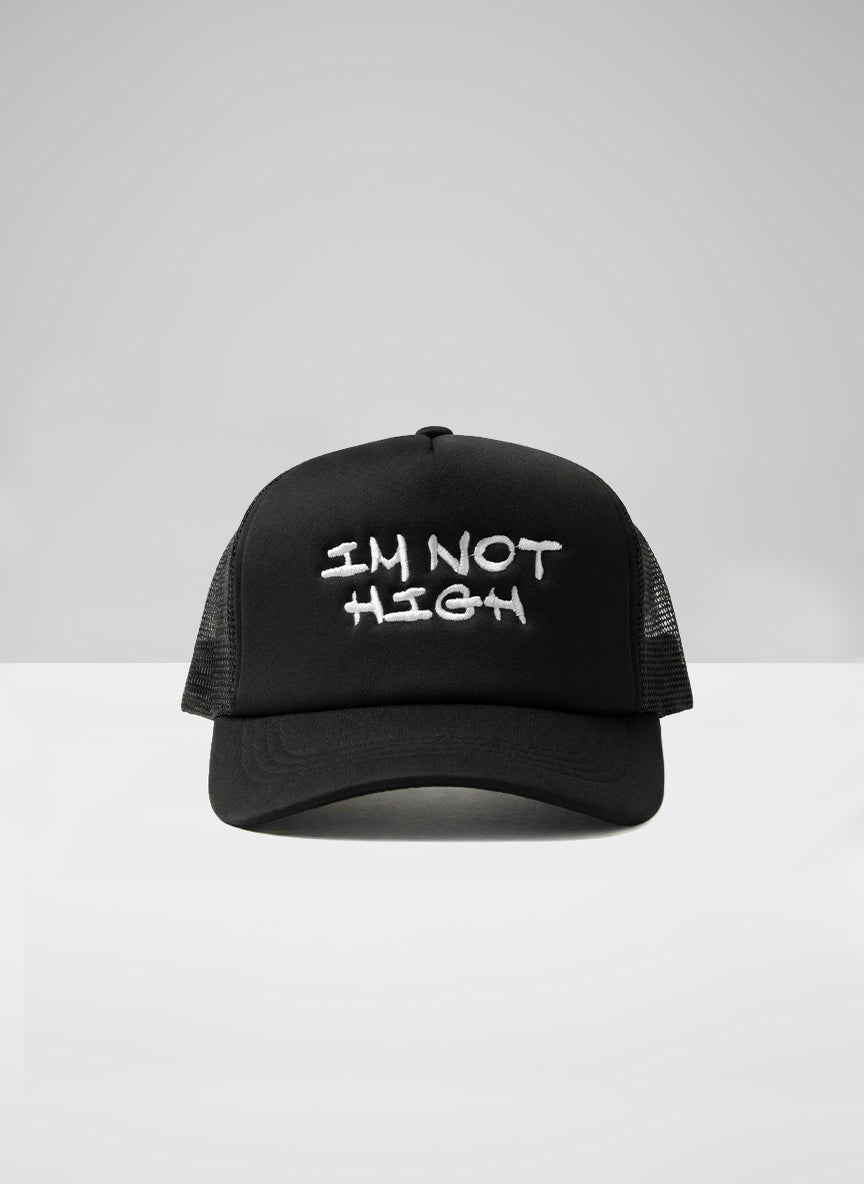IM Not High  Trucker Cap