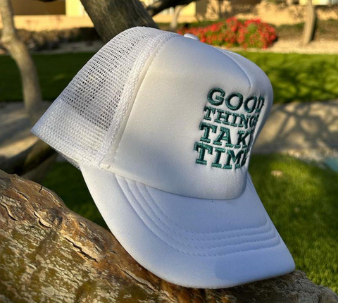 Good things take time