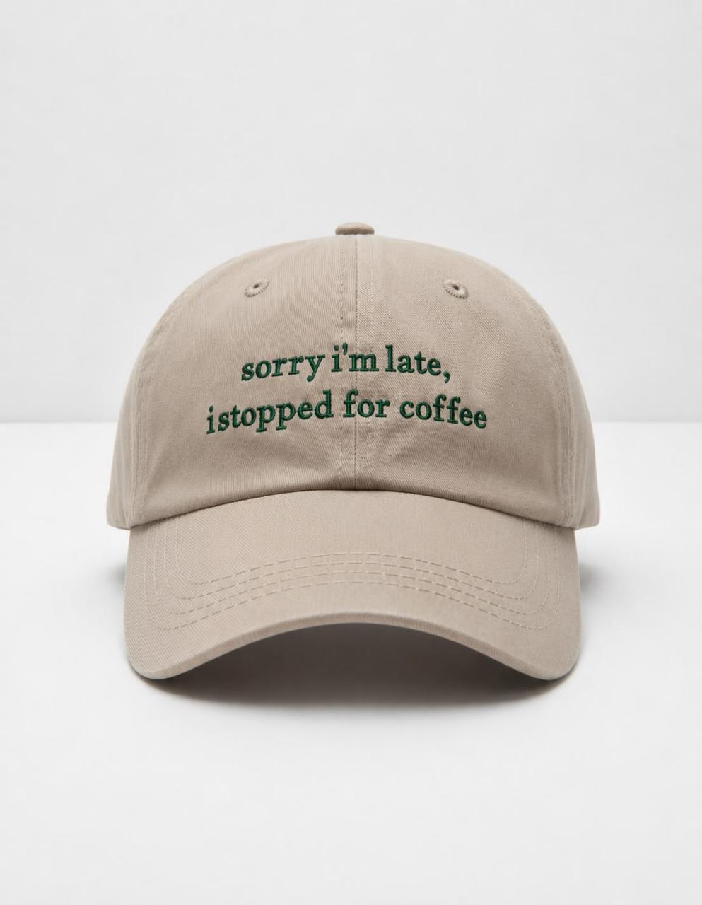 Sorry Im Late, I stopped For Coffee (beige*green)