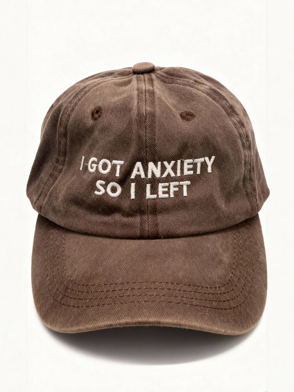 I Got Anxiety So I Left (Brown*white)