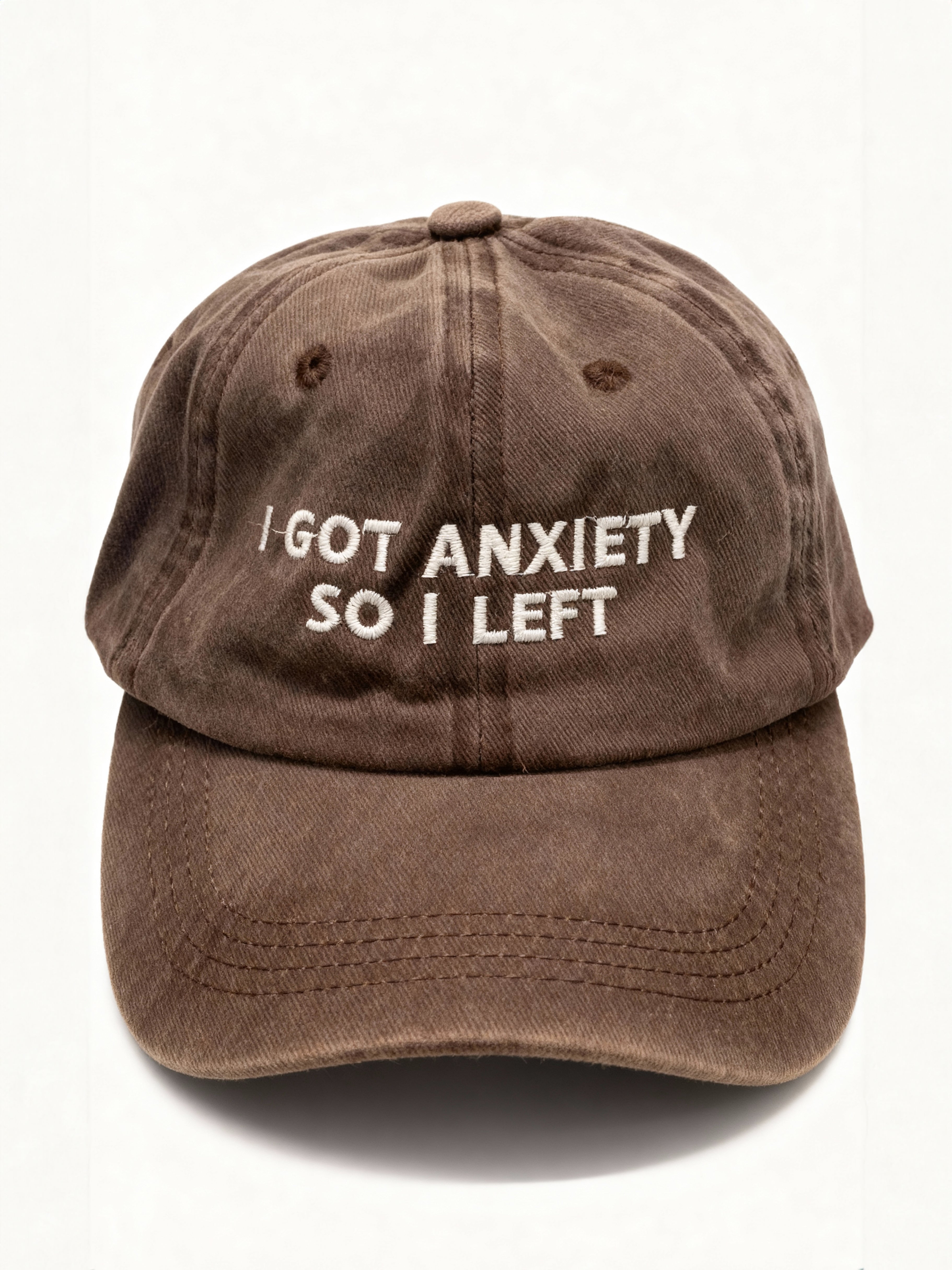 I Got Anxiety So I Left (Brown*white)